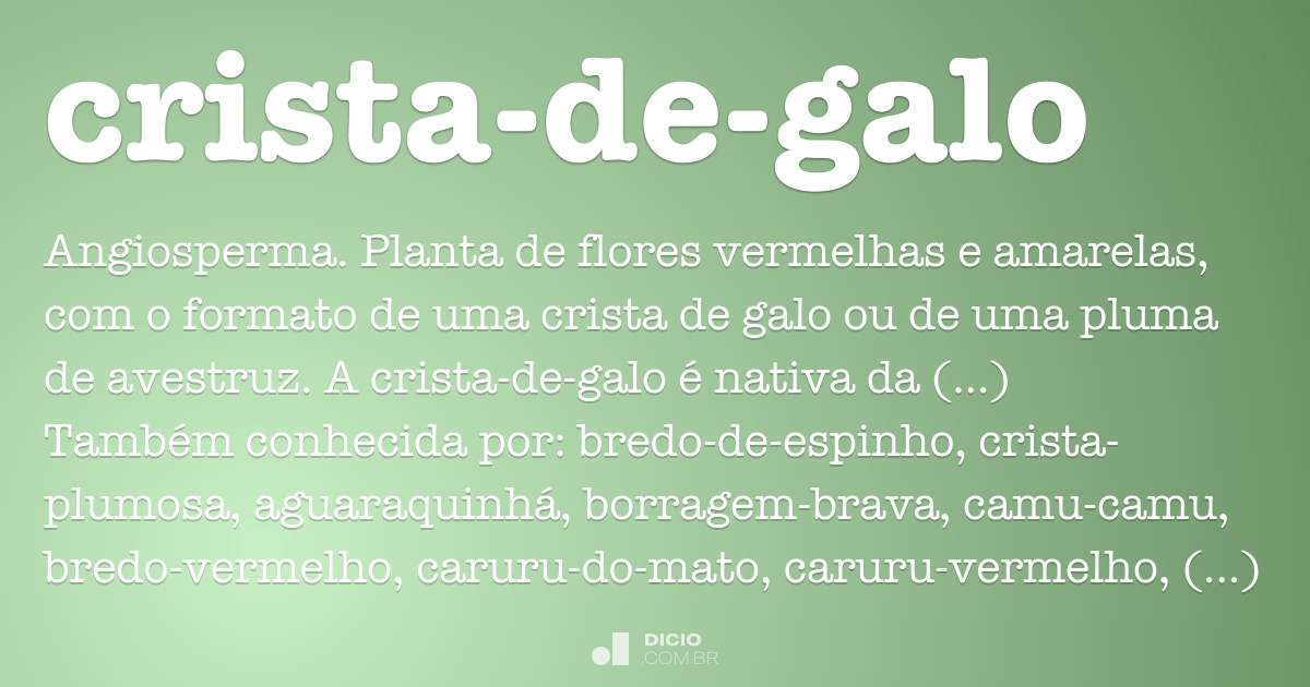 Crista-de-galo - Dicio, Dicionário Online de Português