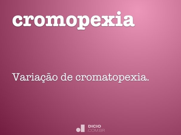 cromopexia