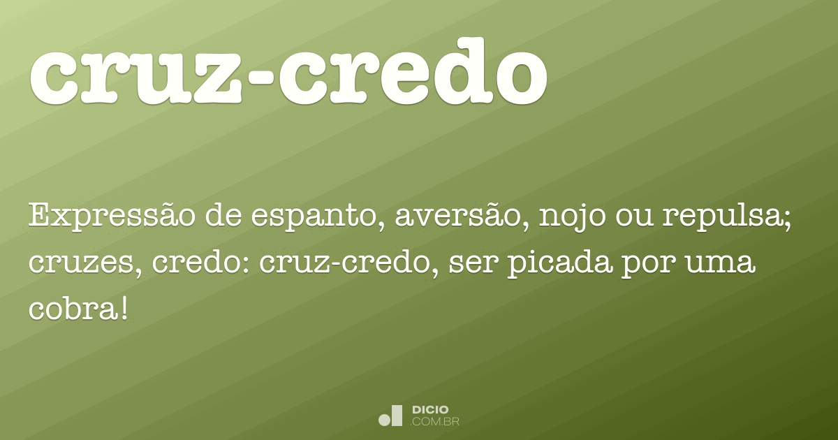 Cruz-credo - Dicio, Dicionário Online de Português