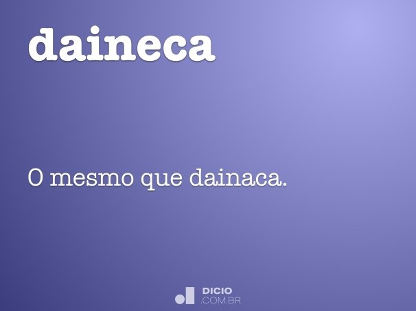 daineca