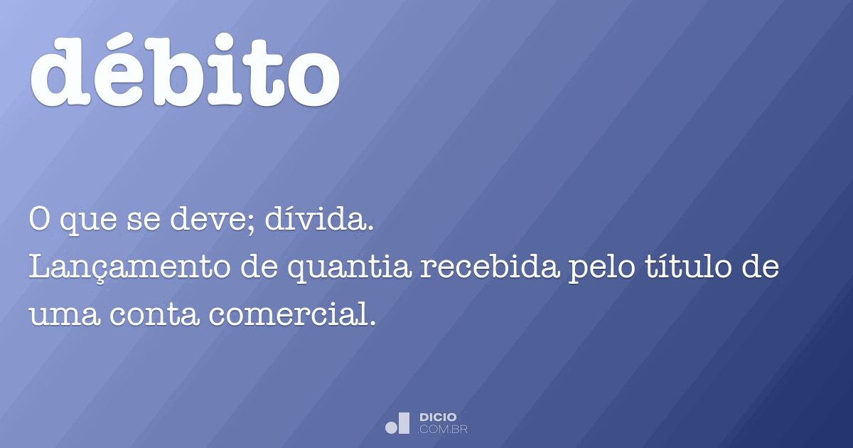 Débito Dicio, Dicionário Online de Português