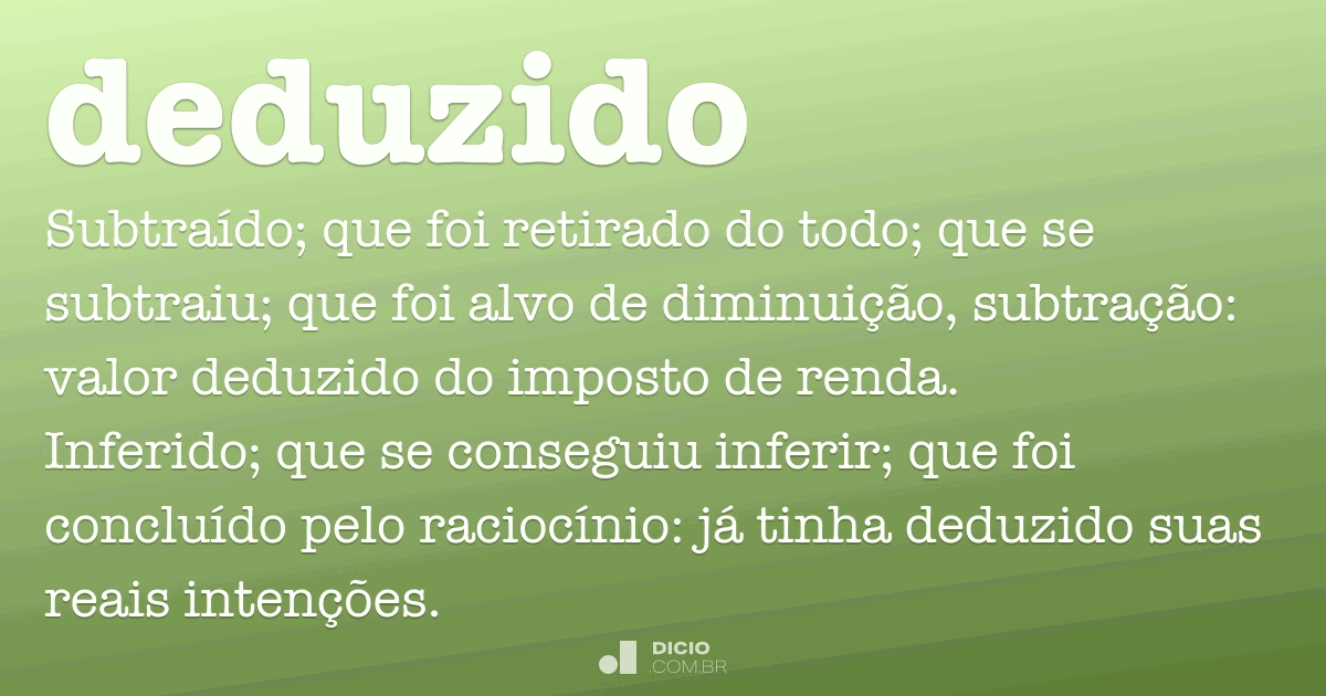 Significado de Deduzido