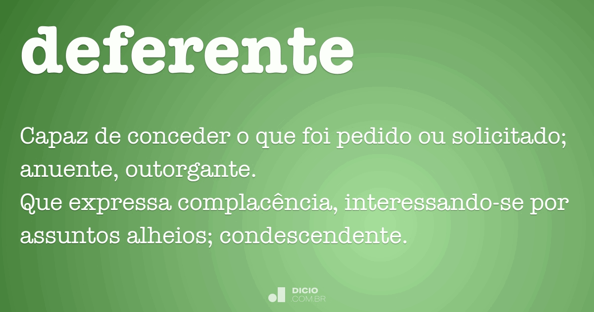 Deferente - Dicio, Dicionário Online de Português