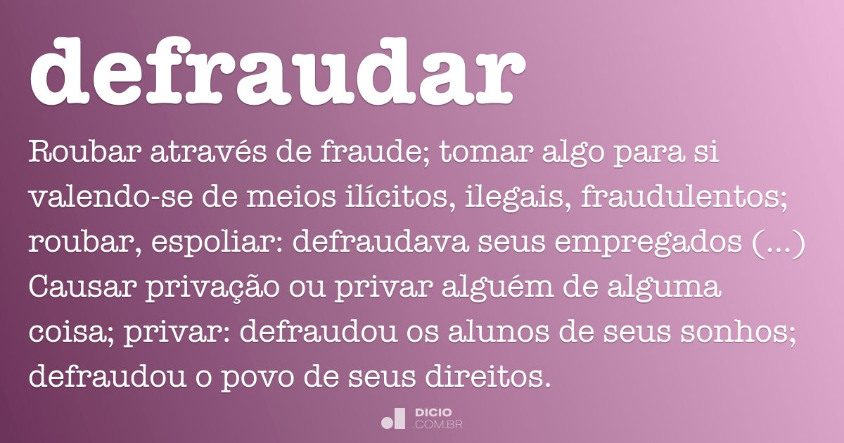 espejo Sabroso taza Defraudar - Dicio, Dicionário Online de Português