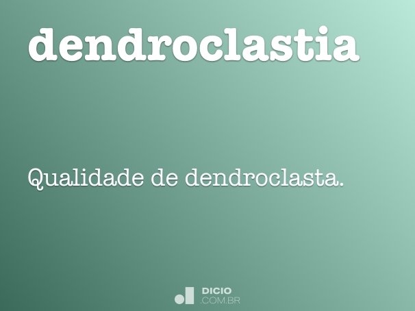 dendroclastia