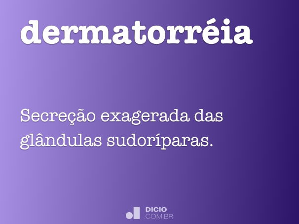 dermatorréia