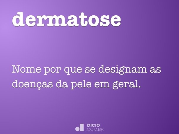 dermatose