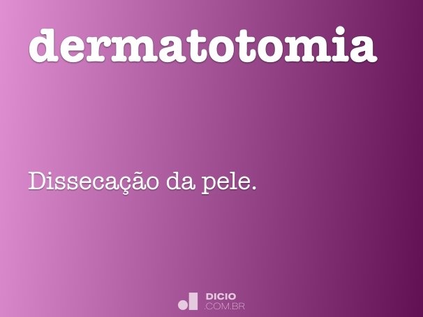 dermatotomia