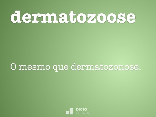 dermatozoose