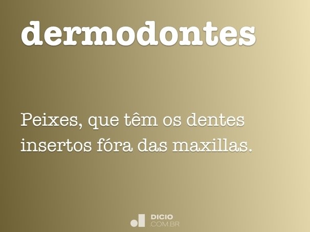 dermodontes