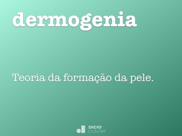 dermogenia