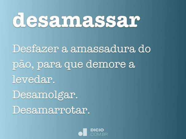 desamassar