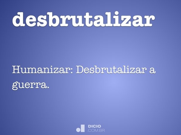 desbrutalizar