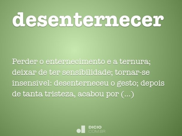 desenternecer