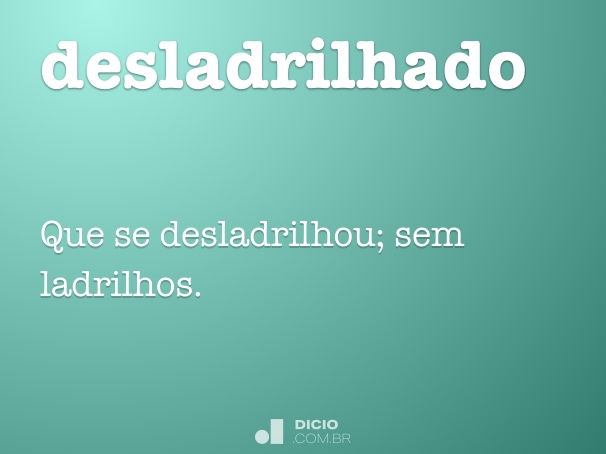 desladrilhado