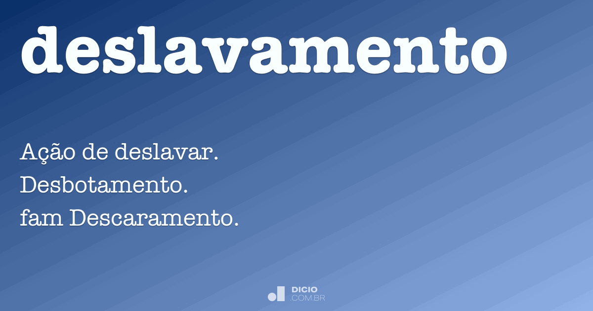Deslavamento - Dicio, Dicionário Online de Português