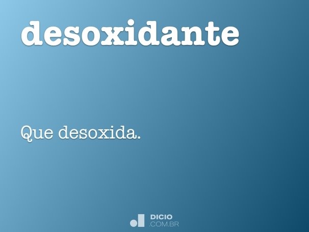 desoxidante