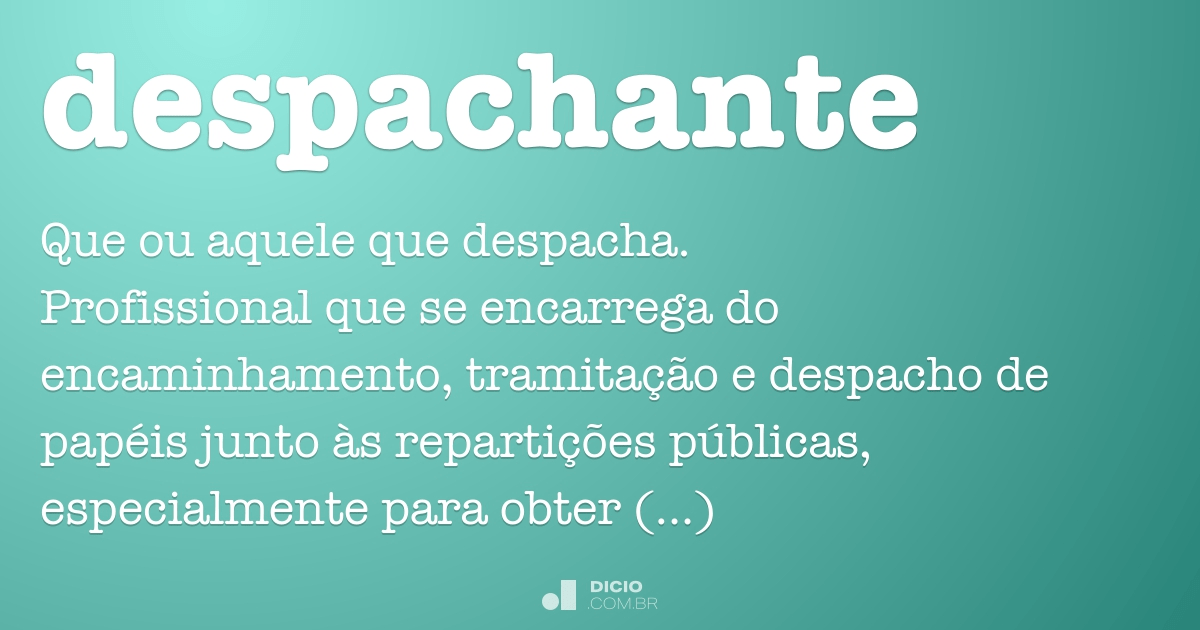 Despachar - Dicio, Dicionário Online de Português