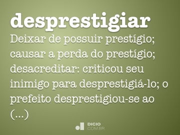 Desprestígio - Dicio, Dicionário Online de Português