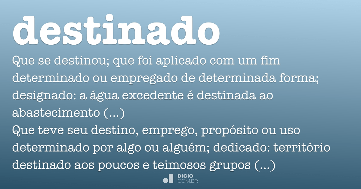 Destinado - Dicio, Dicionário Online de Português