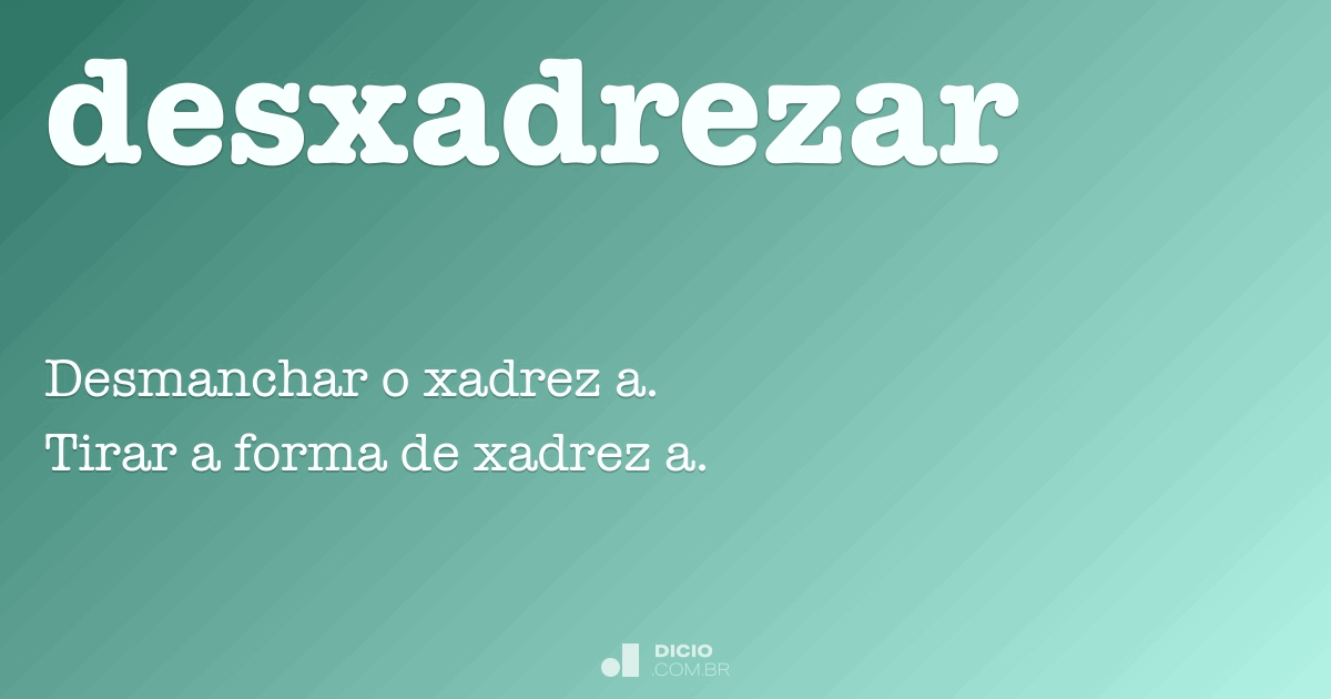 Xadrez - Dicio, Dicionário Online de Português