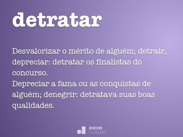 Detratar - Dicio, Dicionário Online de Português