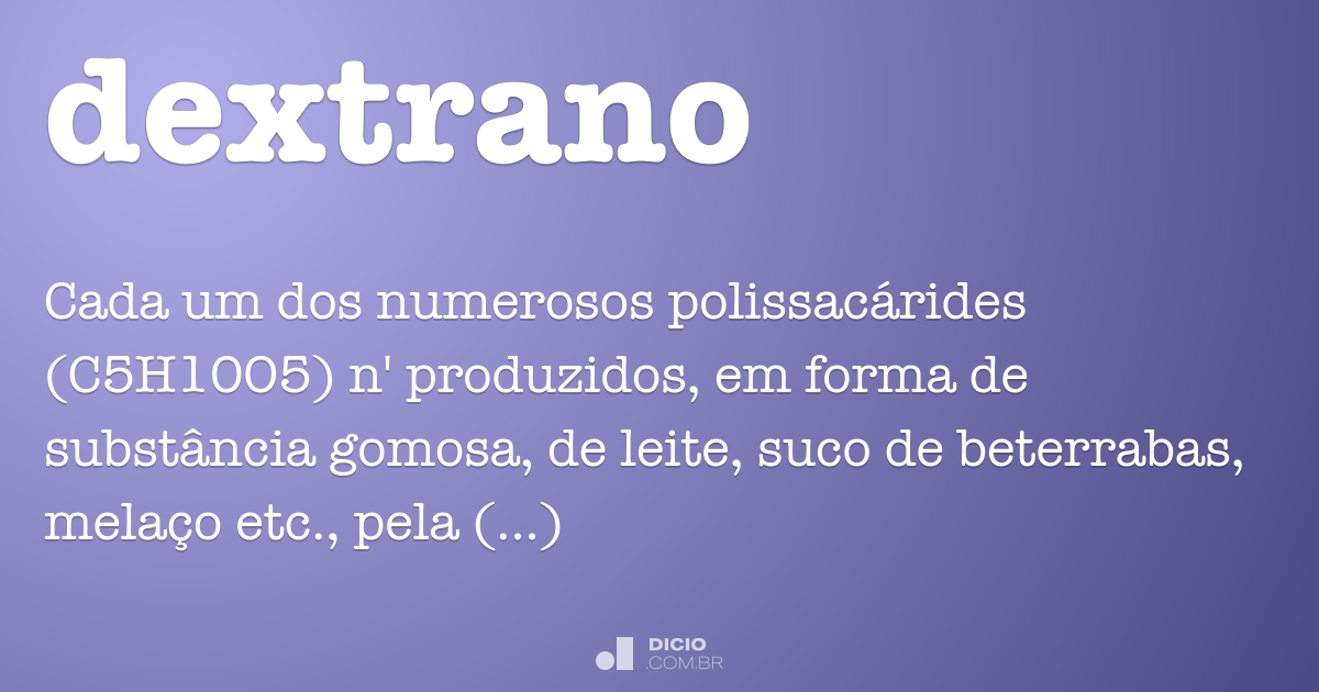 Dextrano - Dicio, Dicionário Online de Português