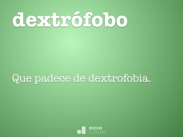 dextrófobo