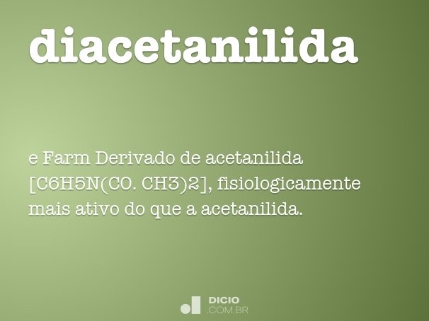diacetanilida