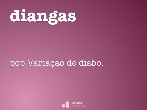 diangas