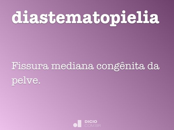 diastematopielia