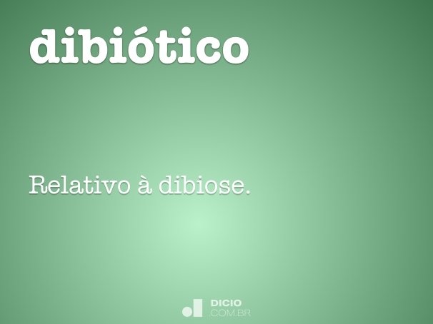 dibiótico