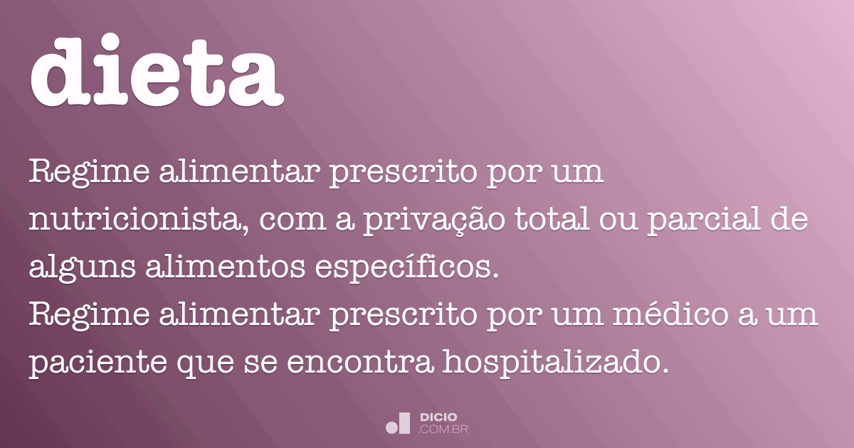 Dieta - Dicio, Dicionário Online de Português