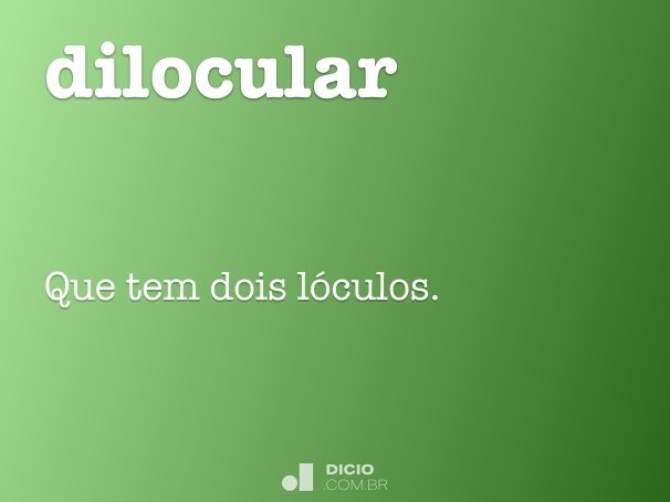 dilocular