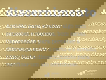 Discernimento - Dicio, Dicionário Online de Português