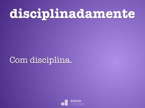 disciplinadamente