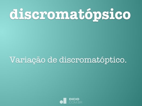 discromatópsico
