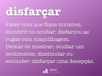 Disfarçar - Dicio, Dicionário Online de Português