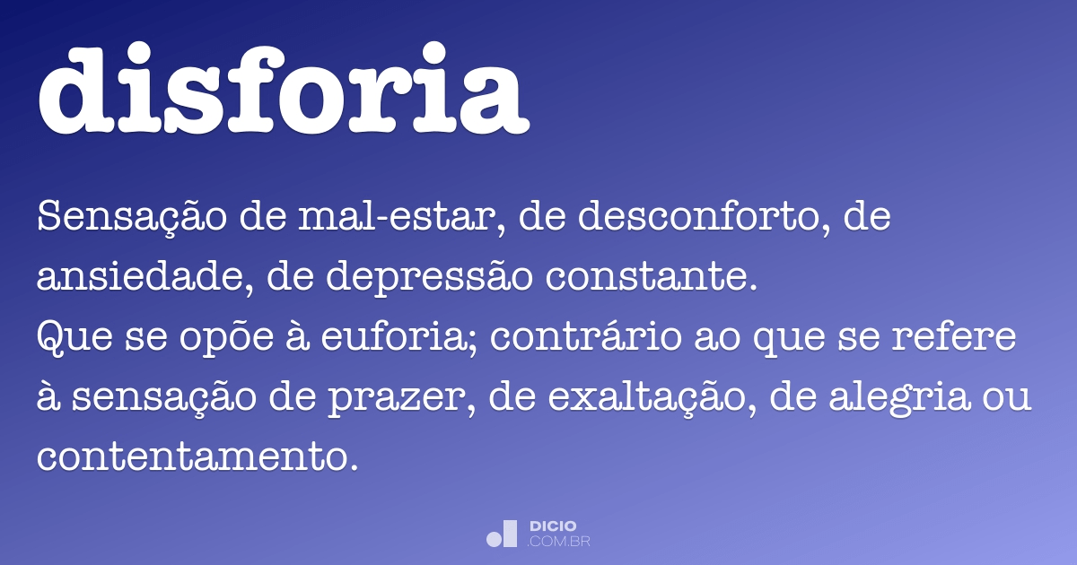 Disforia Dicio Dicionário Online De Português 2227