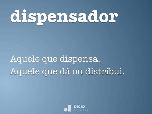 Dispensador - Dicio, Dicionário Online de Português