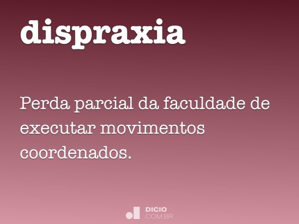 dispraxia
