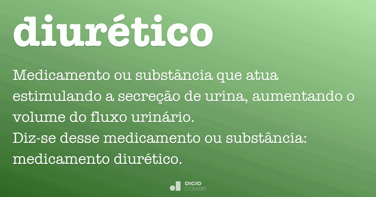 Diurético - Dicio, Dicionário Online de Português