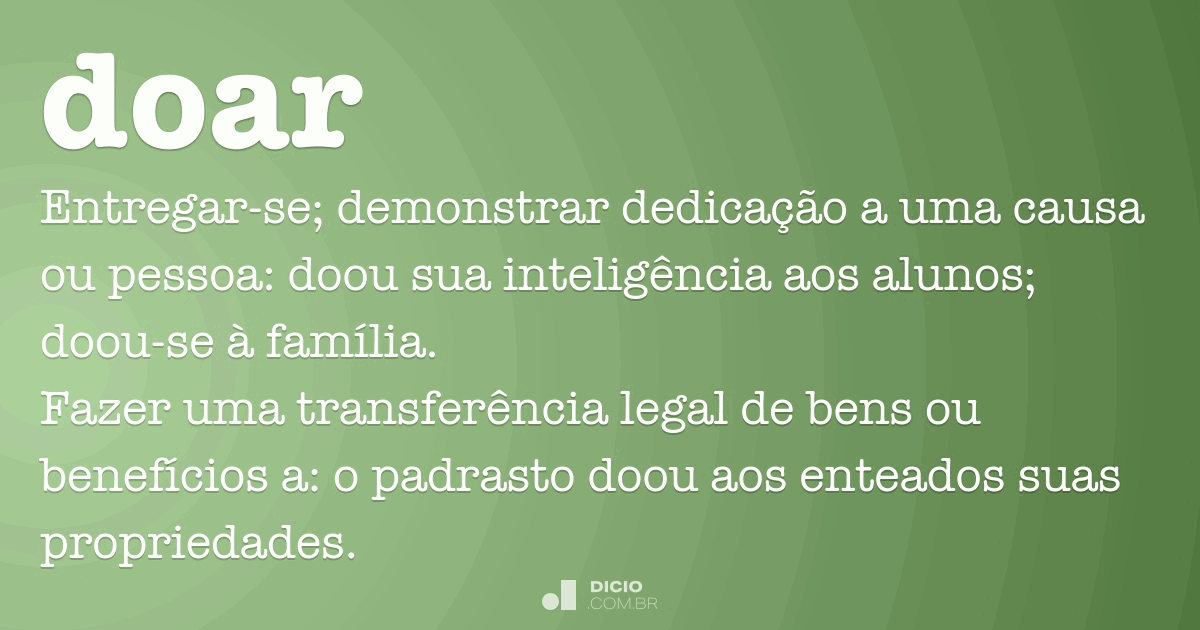 Doar - Dicio, Dicionário Online de Português