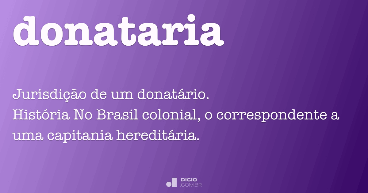 Donataria Dicio, Dicionário Online de Português