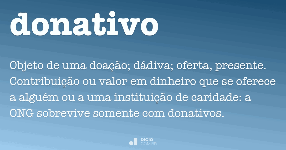 Donativo - Dicio, Dicionário Online de Português