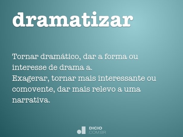 dramatizar