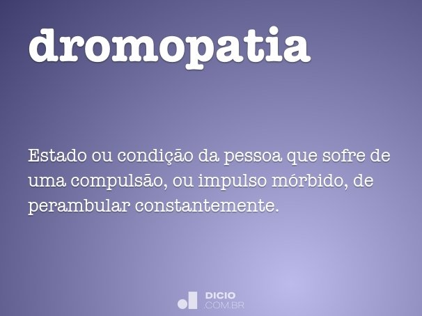 dromopatia