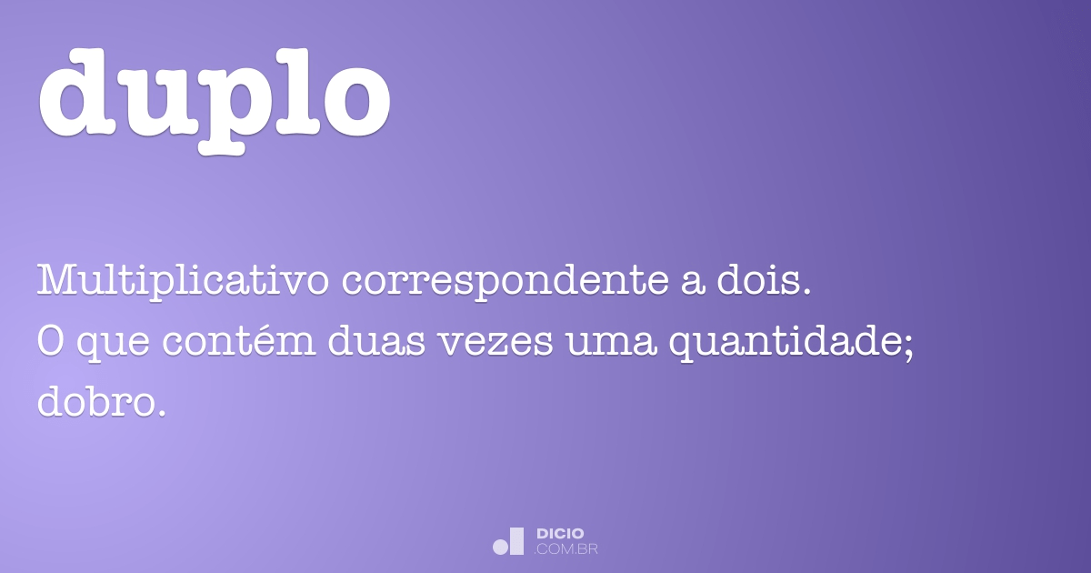 Duplo - Dicio, Dicionário Online de Português