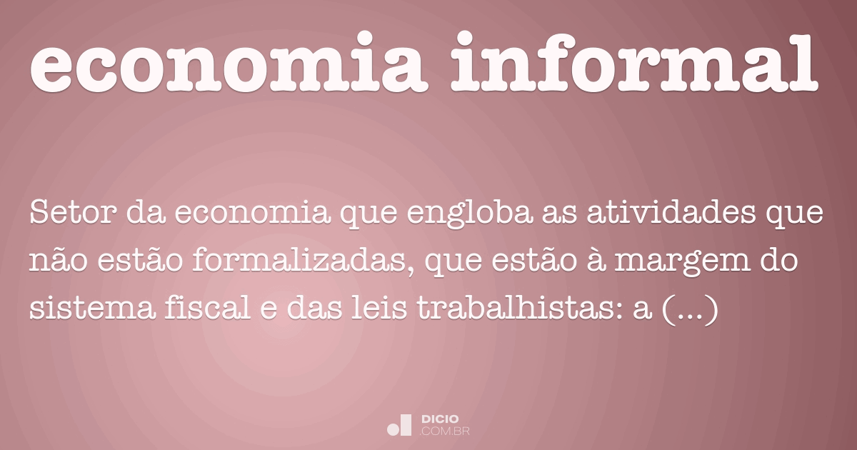 O Que é Economia Informal