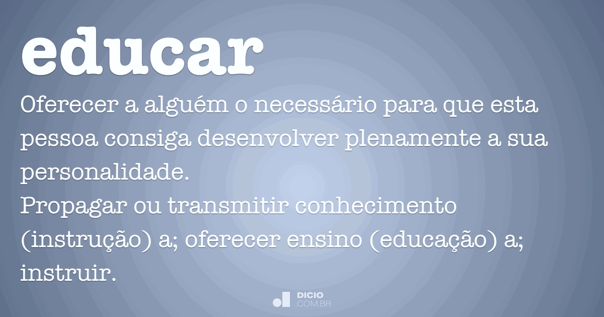 Educar Dicionário Online de Português